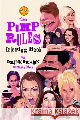 Pump Rules Coloring Book: by Drunk Drawn Drunk Drawn, Ryan Casey 9798325680236 Independently Published - książka