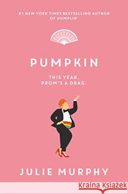 Pumpkin Julie Murphy 9780062880451 HarperCollins Publishers Inc - książka