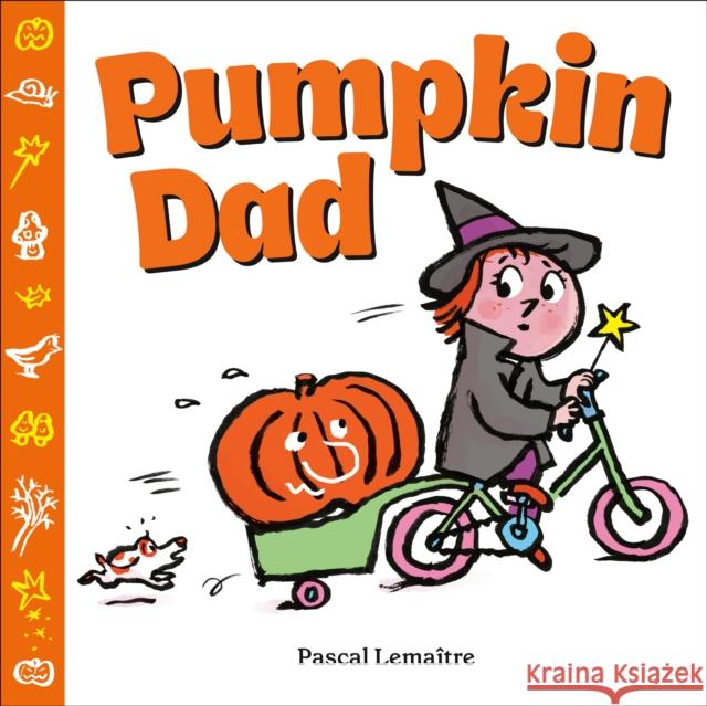 Pumpkin Dad Lemaitre, Pascal 9780593695203 Viking Books for Young Readers - książka