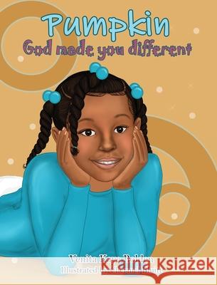 Pumpkin, God made you Different Venita Bolden 9781735326535 Bolden Children's Books Publishing - książka