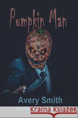 Pumpkin Man Dan Alatorre Avery Smith 9781096549413 Independently Published - książka
