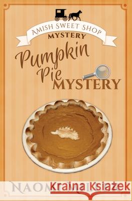 Pumpkin Pie Mystery Naomi Miller 9781948733397 S&g Publishing - książka