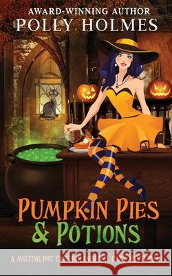 Pumpkin Pies & Potions Polly Holmes 9780648674146 Gumnut Press - książka