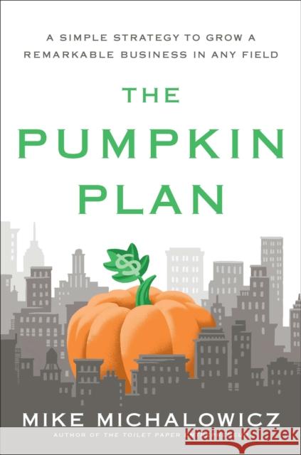Pumpkin Plan  9781591844884 Penguin Putnam Inc - książka