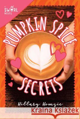 Pumpkin Spice Secrets: A Swirl Novel  9781510730076 Sky Pony Press - książka