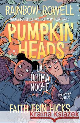 Pumpkinheads (Spanish Edition) Rainbow Rowell 9786073185837 Alfaguara Juvenil - książka