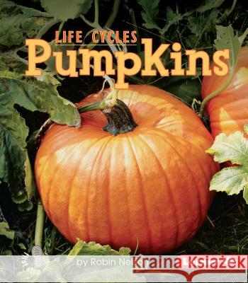 Pumpkins Robin Nelson 9780761341178 Lerner Classroom - książka