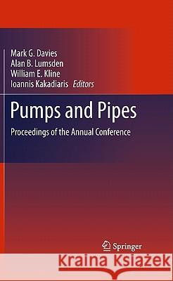Pumps and Pipes: Proceedings of the Annual Conference Davies, Mark G. 9781441960115 Springer - książka