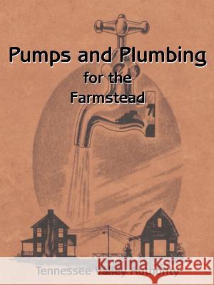 Pumps and Plumbing for the Farmstead G. E. Henderson L. H. Poole 9781589635159 Fredonia Books (NL) - książka