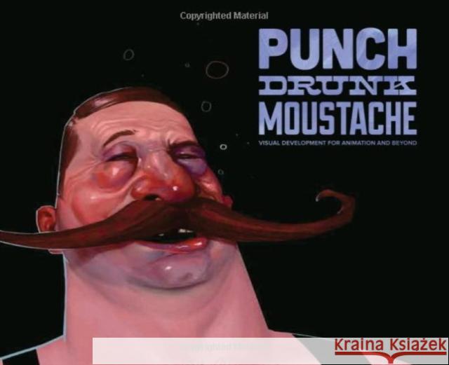 Punch Drunk Moustache Will Nichols 9781781168325  - książka