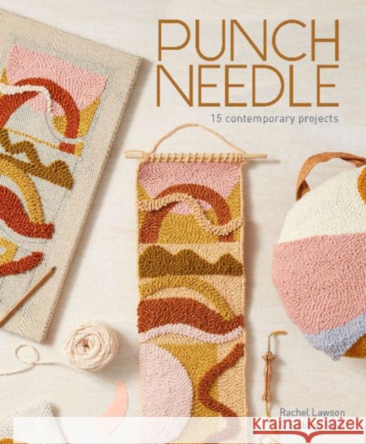 Punch Needle: 15 Contemporary Projects Rachel Lawson Siobhan Watt 9780764363191 Schiffer Craft - książka
