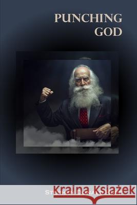 Punching God: Shores of Silver Seas: Collected Short Stories 2000 - 2006 Stephen Donald Huff, Dr 9781544656861 Createspace Independent Publishing Platform - książka