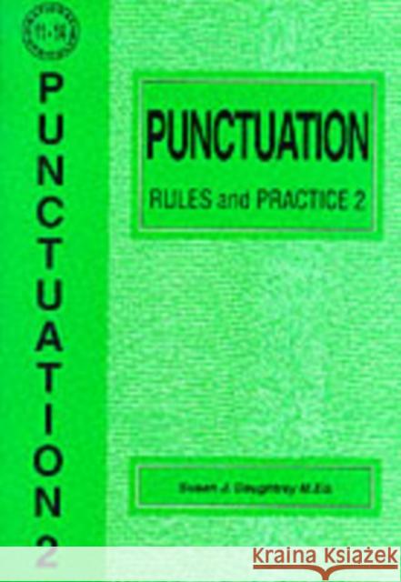 Punctuation Rules and Practice Susan J. Daughtrey 9781898696803 Child's World Education - książka