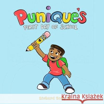 Punique's First Day of School Richard Hall Markayla Richardson Jamie Cosley 9780692078976 Richard Hall II - książka