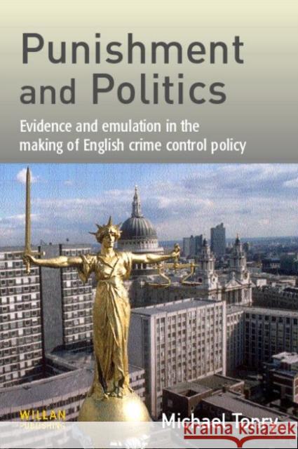 Punishment and Politics Michael Tonry 9781843920625 WILLAN PUBLISHING - książka