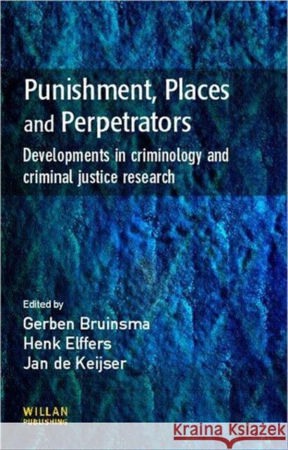 Punishment, Places and Perpetrators Gerben Bruinsma 9781843920601 Willan Publishing (UK) - książka