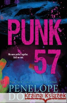 Punk 57 Penelope Douglas 9781539427766 Createspace Independent Publishing Platform - książka