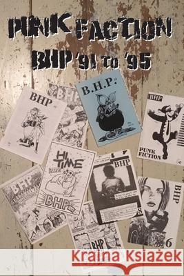 Punk Faction, BHP '91 to '95 David Gamage 9781999758127 Earth Island Books - książka