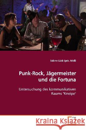 Punk-Rock, Jägermeister und die Fortuna : Untersuchung des kommunikativen Raums 