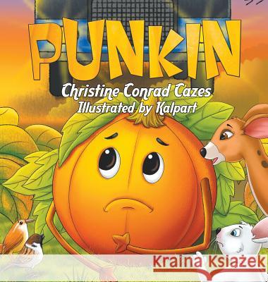 Punkin Christine Conrad Cazes, Kalpart 9781946540508 Strategic Book Publishing - książka