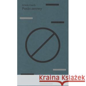 Punkt zerowy CZECH ARTEM 9788364375330 WARSZTATY KULTURY W LUBLINIE - książka