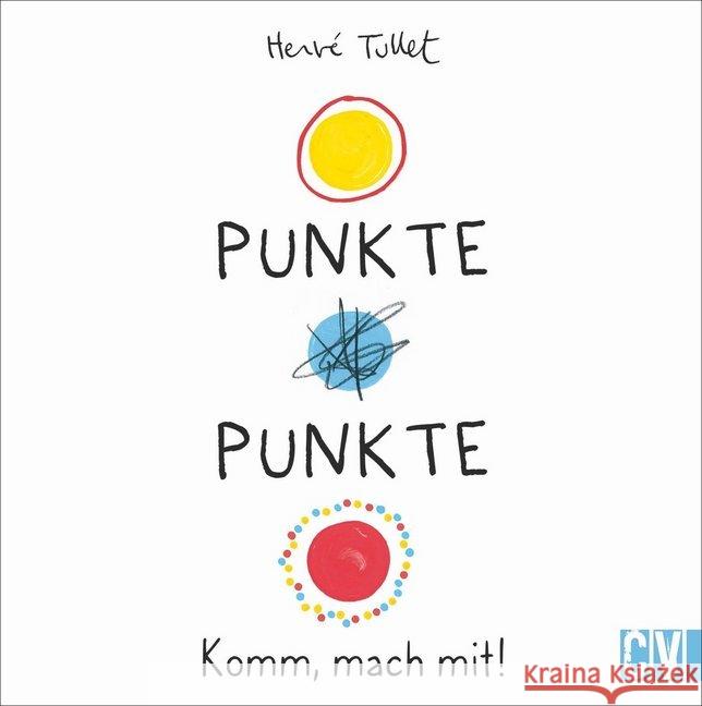 Punkte! Punkte! : Komm, mach mit! Tullet, Hervé 9783841102065 Christophorus-Verlag - książka