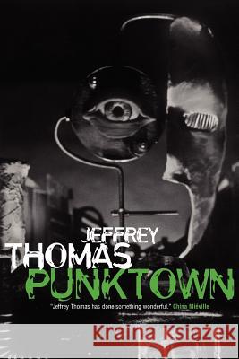 Punktown Jeffrey Thomas Michael Marshall Smith 9781894815758 Prime Books - książka