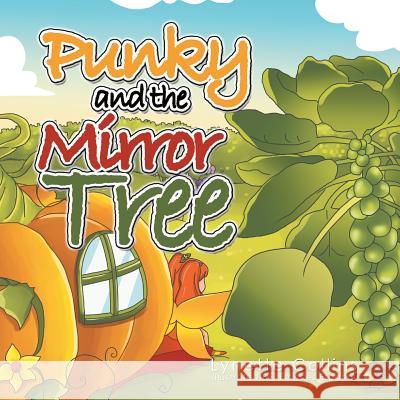 Punky and the Mirror Tree: Being Brave Lynette Collins 9781543403527 Xlibris - książka