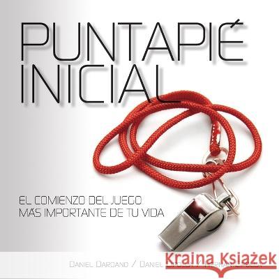 Puntapié Inicial Dardano, Daniel 9781955588027 Vida Publishers - książka