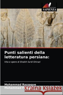 Punti salienti della letteratura persiana Mohammad Razzaque, Mohammad Faique 9786203385656 Edizioni Sapienza - książka