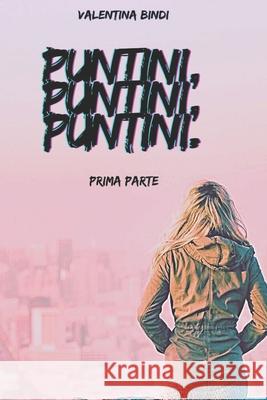 Puntini, Puntini, Puntini. Valentina Bindi 9798473347937 Independently Published - książka