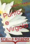 Punto e Virgola Traversi, Federica 9781520387963 Independently Published