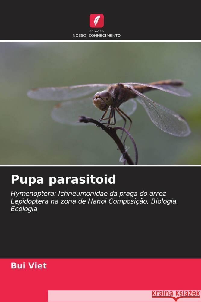 Pupa parasitoid Viet, Bui 9786204859224 Edições Nosso Conhecimento - książka