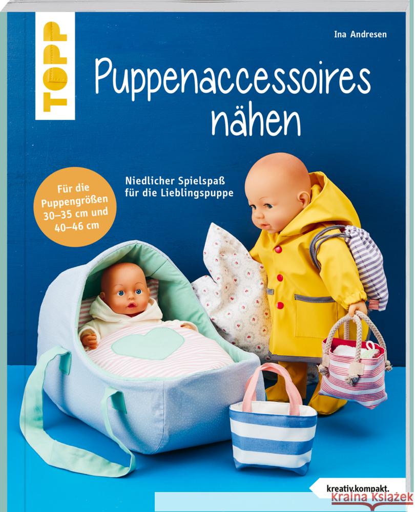 Puppenaccessoires und mehr nähen (kreativ.kompakt.) Andresen, Ina 9783735870186 Frech - książka