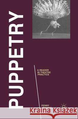 Puppetry: A Reader in Theatre Practice Penny Francis 9780230232730  - książka