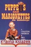 Puppets & Marionettes: A Collector's Handbook & Price Guide Lindenberger, Jan 9780764302794 Schiffer Publishing