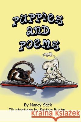 Puppies and Poems Nancy Sack Kaitlyn Fuchs 9781432784706 Outskirts Press - książka