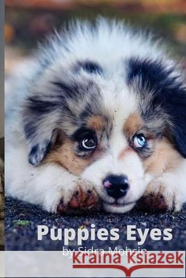Puppies Eyes Mohsin Sidra Mohsin 9798405868790 Independently published - książka