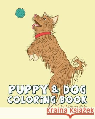 Puppy & Dog Coloring Book Melissa Rohr 9781097432127 Independently Published - książka