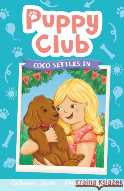 Puppy Club: Coco Settles In Catherine Jacob 9781788954488 Little Tiger Press Group - książka