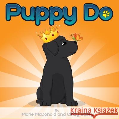 Puppy Do Marie McDonald Cindy A. Bailey 9781736297773 Cynful Things - książka