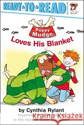 Puppy Mudge Loves His Blanket Cynthia Rylant Isidre Mones Sucie Stevenson 9781416903369 Aladdin Paperbacks - książka