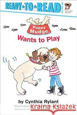 Puppy Mudge Wants to Play: Ready-To-Read Pre-Level 1 Rylant, Cynthia 9780689839849 Simon & Schuster Children's Publishing - książka