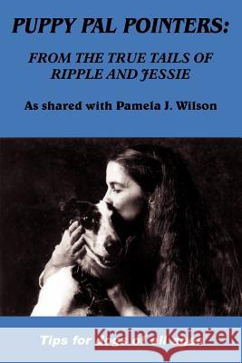 Puppy Pal Pointers Pamela J. Wilson 9781420806281 Authorhouse - książka