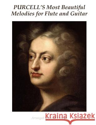 Purcell's Most Beautiful Melodies for Flute and Guitar Henry Purcell Mark Phillips 9781540480507 Createspace Independent Publishing Platform - książka