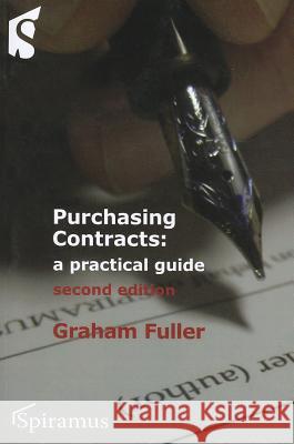 Purchasing Contracts: A Practical Guide (Second Edition)  9781904905691 Spiramus Press - książka