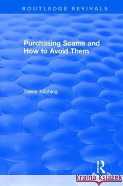 Purchasing Scams and How to Avoid Them Trevor Kitching 9781138706101 Routledge - książka