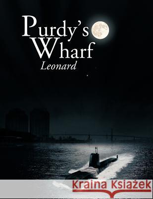 Purdy's Wharf Marcia Leonard 9781467877985 Authorhouse - książka