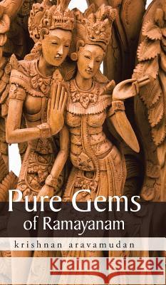 Pure Gems of Ramayanam Krishnan Aravamudan   9781482837216 Partridge India - książka