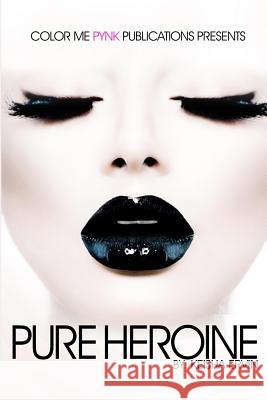 Pure Heroine Keisha Ervin 9781502535214 Createspace - książka